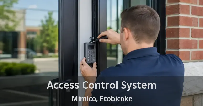 Access Control System Mimico, Etobicoke - ON