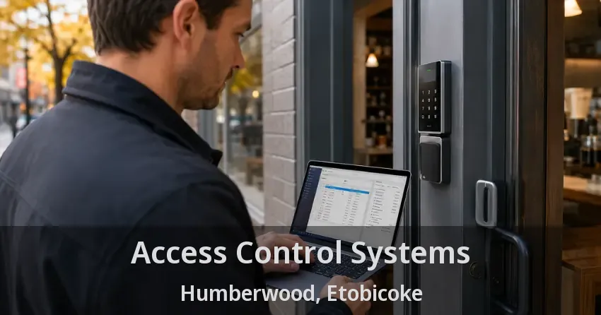 Access Control Systems Humberwood, Etobicoke - ON