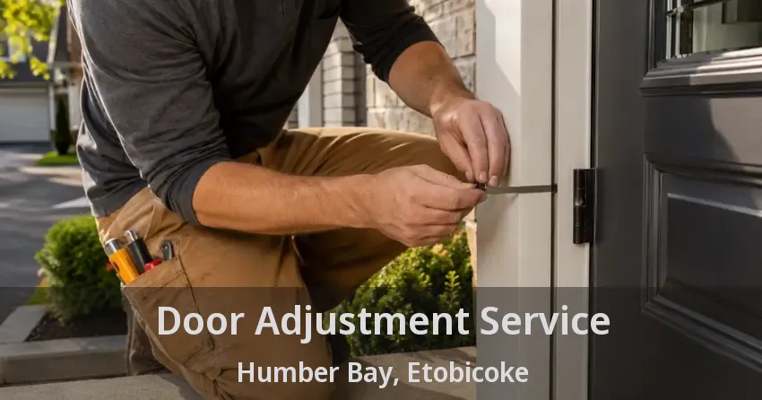 Door Adjustment Service Humber Bay, Etobicoke - ON