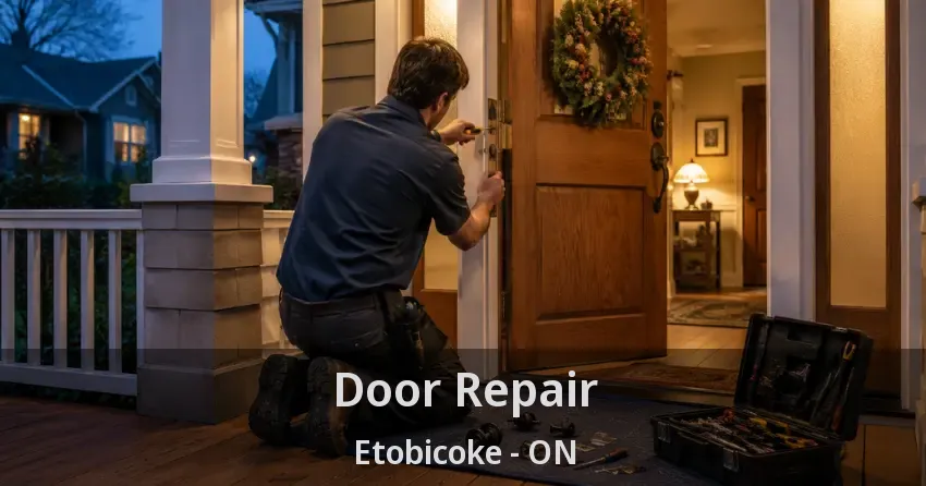 Door Repair Etobicoke - ON