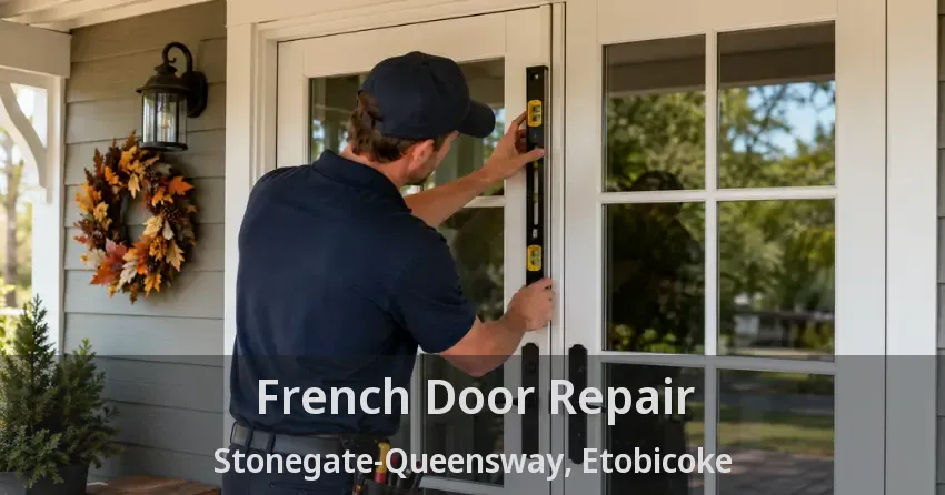 French Door Repair Stonegate-Queensway, Etobicoke - ON