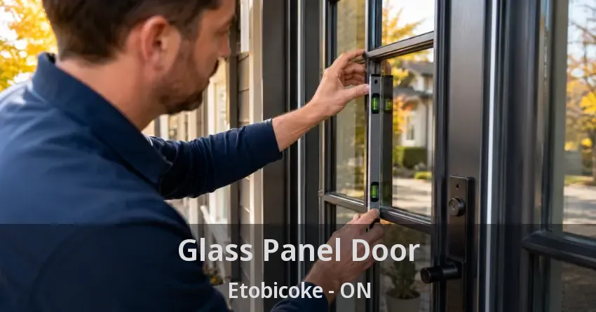 Glass Panel Door Etobicoke - ON