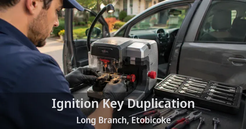 Ignition Key Duplication Long Branch, Etobicoke - ON
