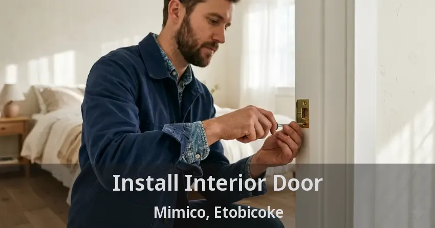 Install Interior Door Mimico, Etobicoke - ON