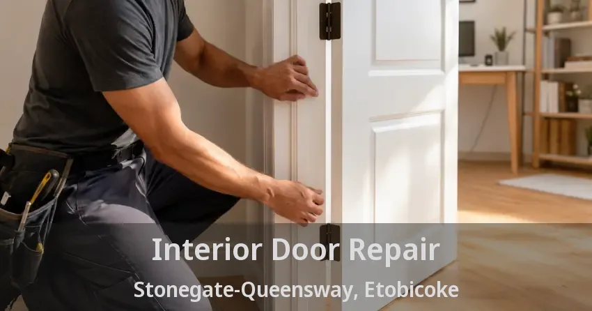 Interior Door Repair Stonegate-Queensway, Etobicoke - ON