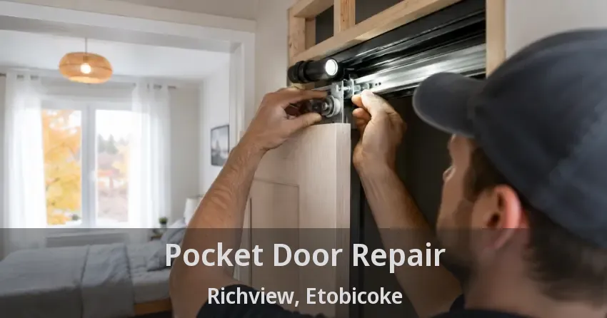 Pocket Door Repair Richview, Etobicoke - ON