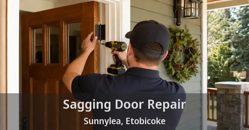 Sagging Door Repair Sunnylea, Etobicoke - ON