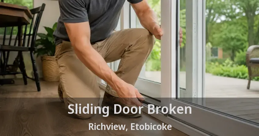 Sliding Door Broken Richview, Etobicoke - ON