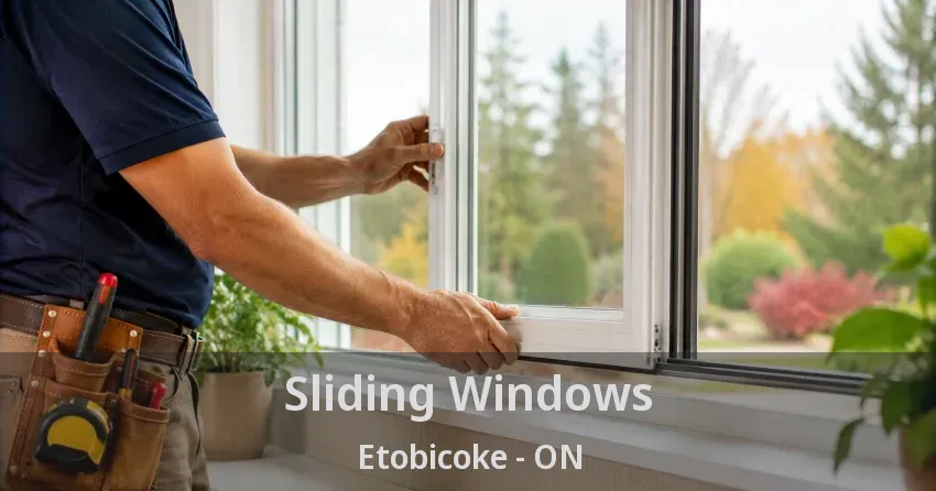 Sliding Windows Etobicoke - ON