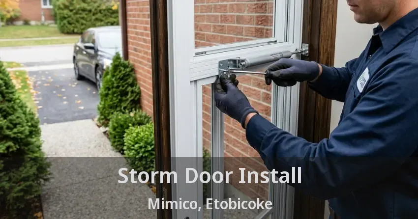 Storm Door Install Mimico, Etobicoke - ON